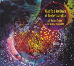 Acid Mothers Temple : Wake To A New Dawn Of Another Astro Era